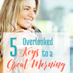 5 Overlooked Keys to a Great Morning via Blogging Successfully