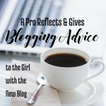 Advice to the New girl with the blog via blogging successfully