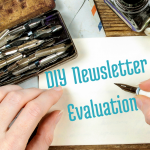 A DIY Newsletter Evaluation Plan via BloggingSuccessfully.com
