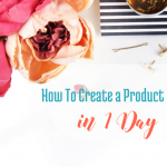 How to Create a Product in 1 Day... via handprintlegacy.com