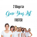 2 Ways to Grow Your List Faster via BloggingSuccessfully.com