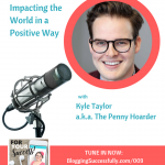 kyle taylor, the penny hoarder, for your success podcast with Katie Hornor