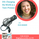 Eva Baker, Teens Got Cents on the For Your Success Podcast