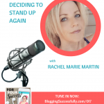 Rachel Martin, Deciding to Stand Up Again, foryoursuccesspodcast.com