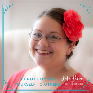 Do not compare yourself to others. Katie Hornor handprintlegacy.com