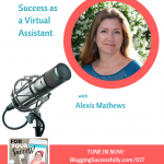 For Your Success podcast with Alexis Mathews, on virtual assisting successfully