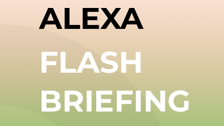 alexa flash briefing, handprintlegacy.com
