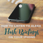How to listen to alexa flash briefings on your iphone, handprintlegacy.com