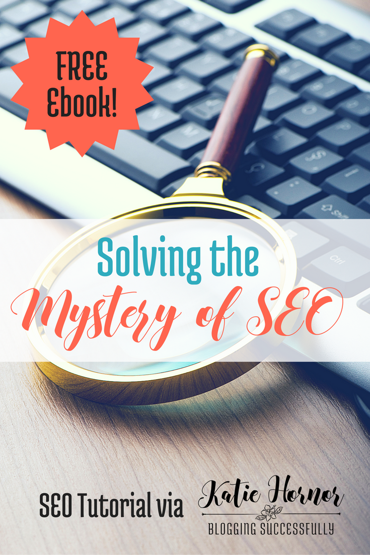 Solving the Mystery of SEO Free SEO Ebook via Blogging Successfully
