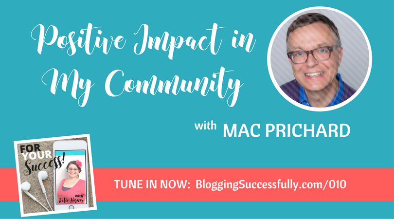 Mac Prichard on the For Your Success Podcast with Katie Hornor