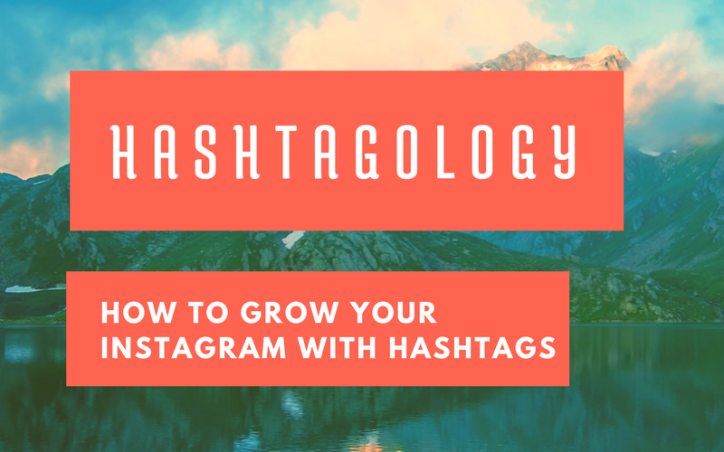 hashtagology: How to Grow Your Instagram with Hashtags via handprintlegacy.com