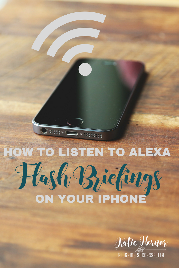 How to listen to alexa flash briefings on your iphone, handprintlegacy.com