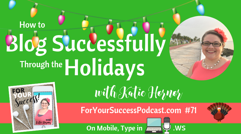 fys071 for your success podcast katie hornor