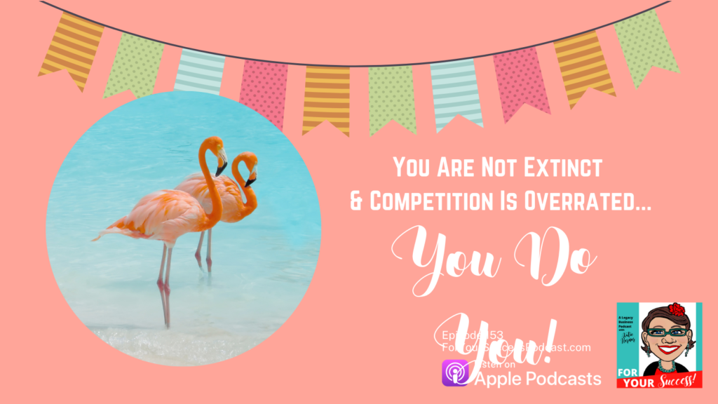 banner celebrating flamingos You do you! For Your Success Podcast