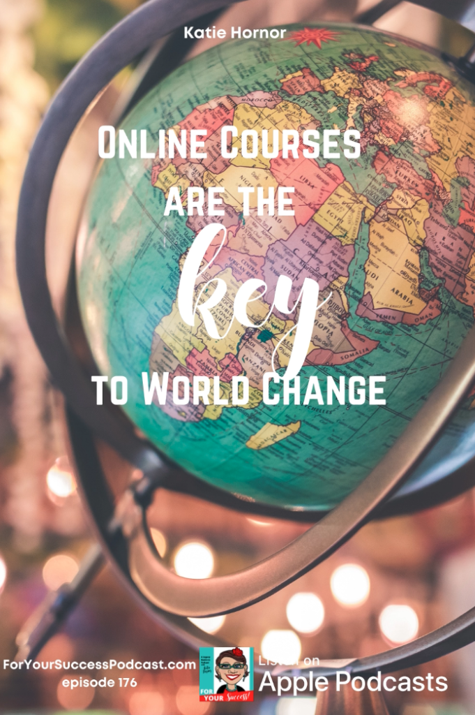 online courses are the key to world change on top of colorful globe