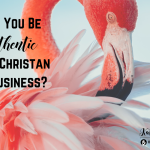 authenticity Christian business